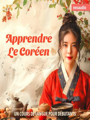 cover image of Cours de langues pour débutants, Apprendre le coréen (Intégral)